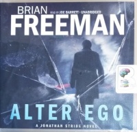 Alter Ego written by Brian Freeman performed by Joe Barrett on CD (Unabridged)